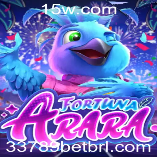 Explorando o Universo de FortunaArara e a Inovadora 33789bet